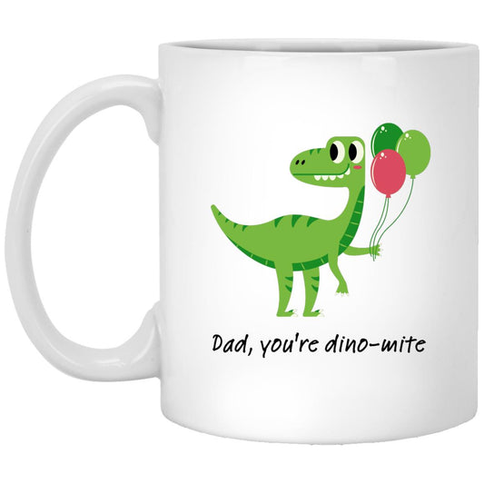 Dad you're dino-mite Mug