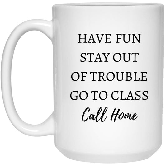 Away At College - Have Fun Mug