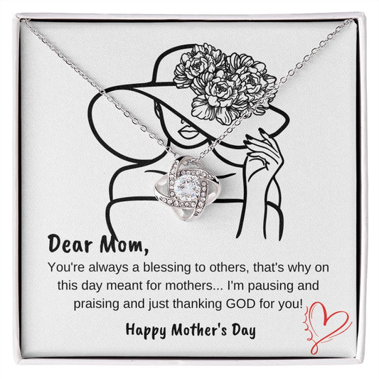 Dear Mom You're A Blessing - Love Knot Necklace 🥰