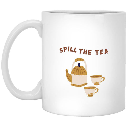 Spill The Tea Mug