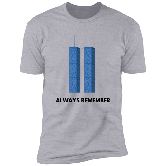 Always Remember T-Shirt