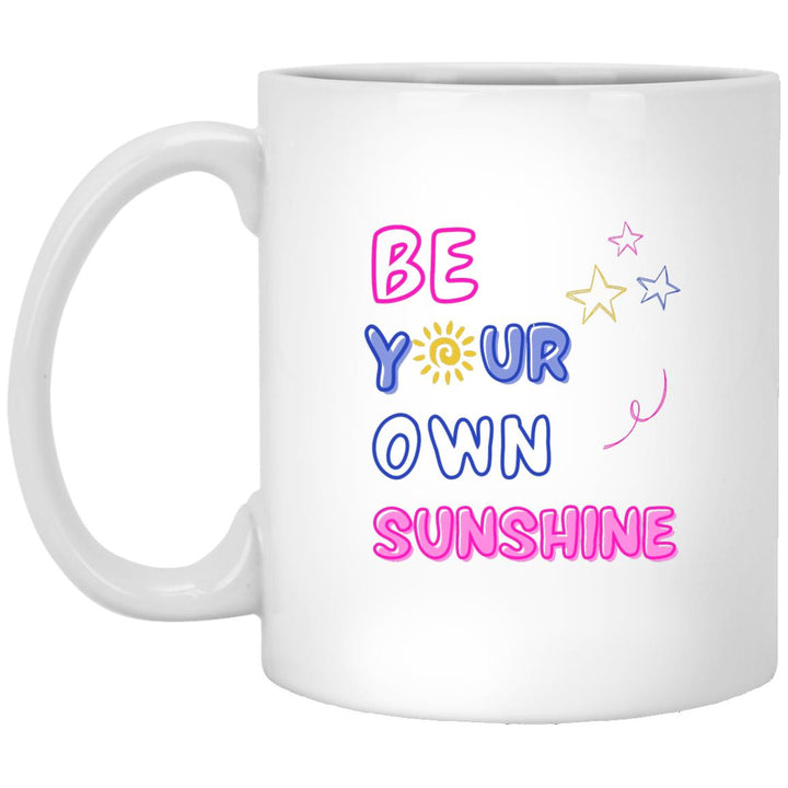 Be Your Own Sunshine Mug