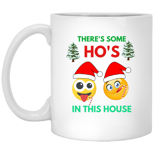 THERE'S SOME HO'S In This House Mug