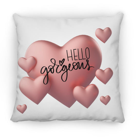 Hello Gorgeous - Large Square Pillow