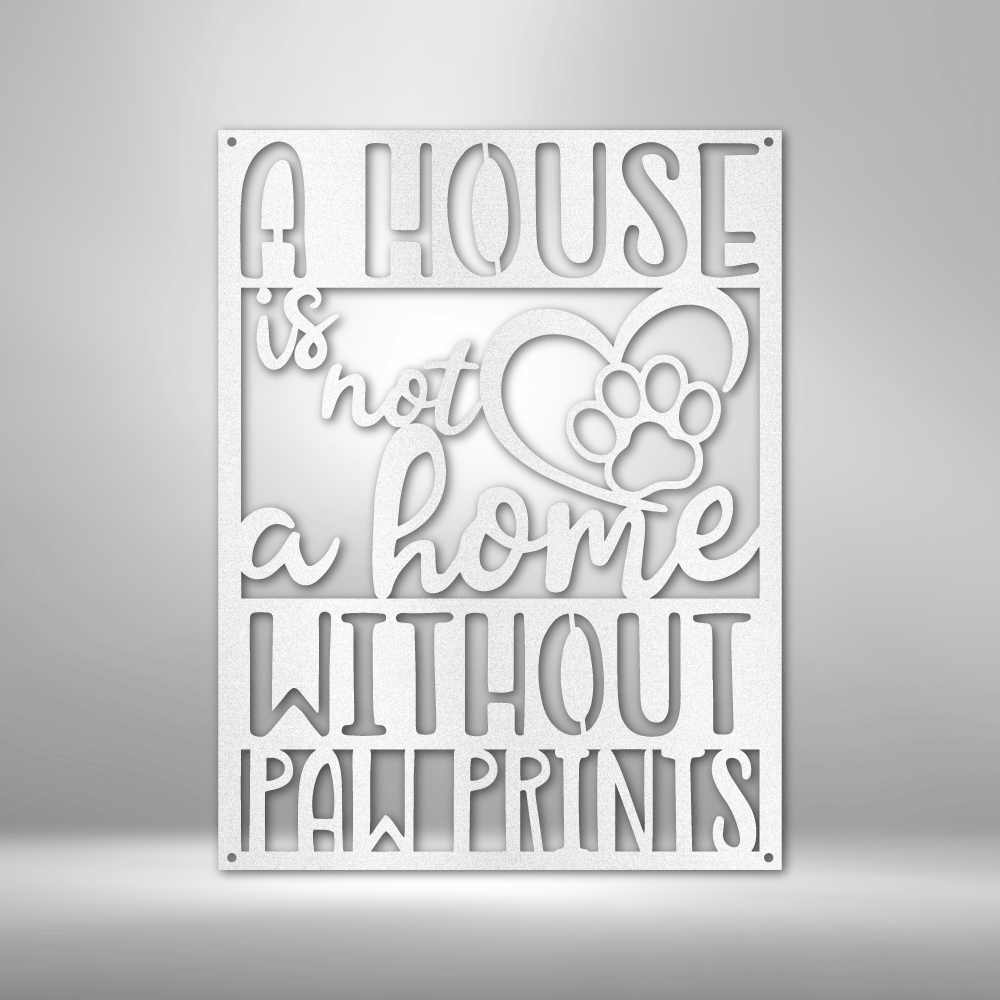 Home with Paw Prints - Steel Sign