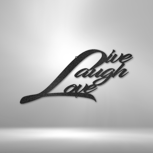 Live Laugh Love - Steel Sign